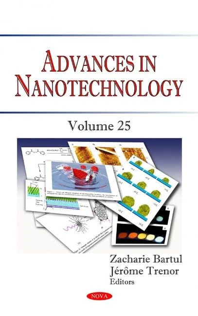 Advances in Nanotechnology. Volume 25 (Advances in Nanotechnology)