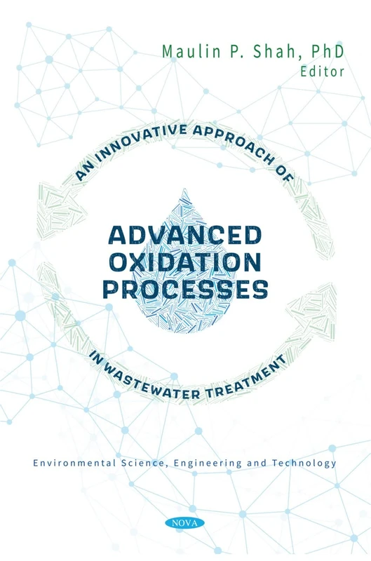 An Innovative Approach of Advanced Oxidation Processes in Wastewater Treatment (Environmental Science, Engineering and Technology)