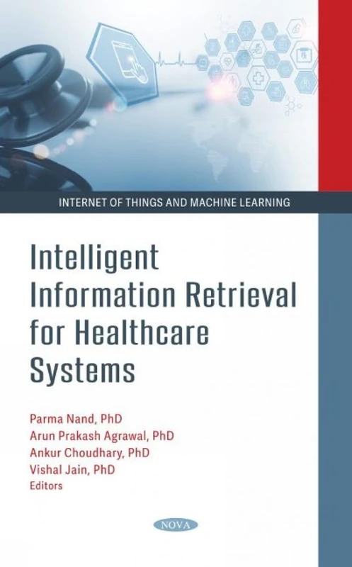 Intelligent Information Retrieval for Healthcare Systems (Health Care in Transition)