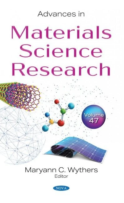 Advances in Materials Science Research. Volume 47 (Advances in Materials Science Research)