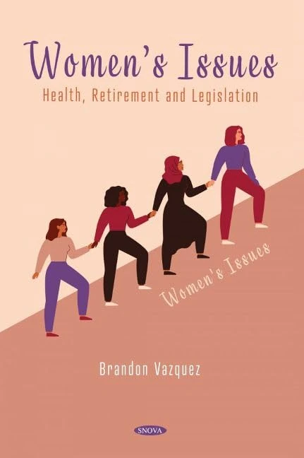 Women's Issues: Health, Retirement and Legislation (Women's Issues)