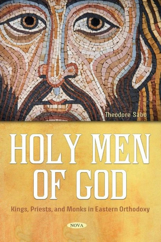 Holy Men of God: Kings, Priests, and Monks in Eastern Orthodoxy (Religion and Spirituality) - Image 1