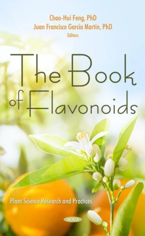 The Book of Flavonoids (Plant Science Research and Practices)