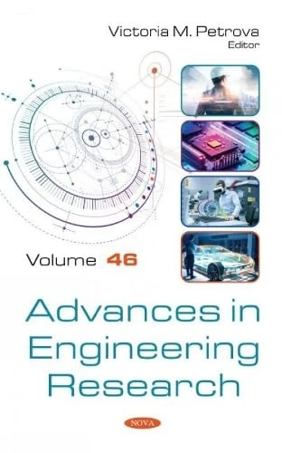 Advances in Engineering Research. Volume 46 (Advances in Engineering Research)