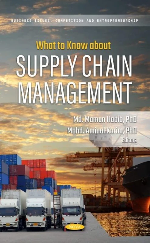 What to Know about Supply Chain Management (Business Issues, Competition and Entrepreneurship)