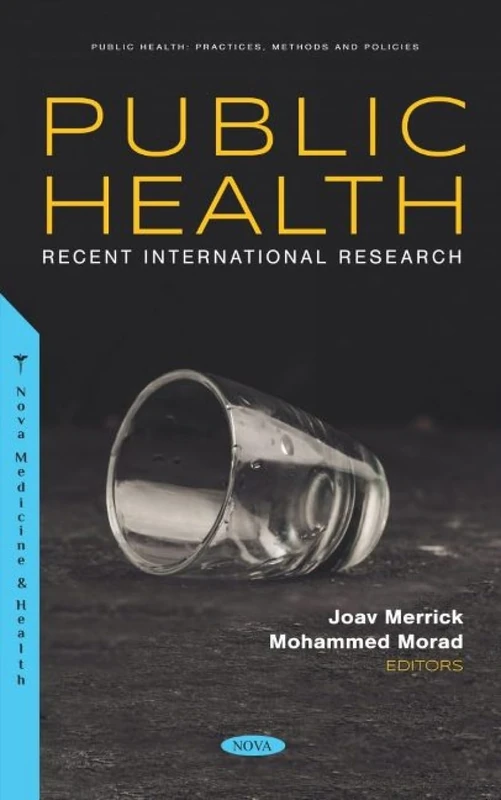 Public Health: Recent International Research (Public Health: Practices, Methods and Policies)