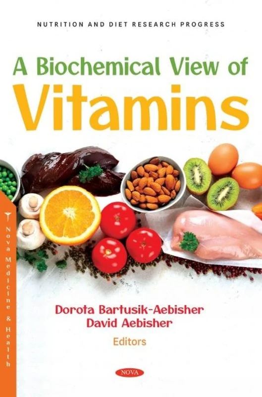 A Biochemical View of Vitamins (Nutrition and Diet Research Progress)