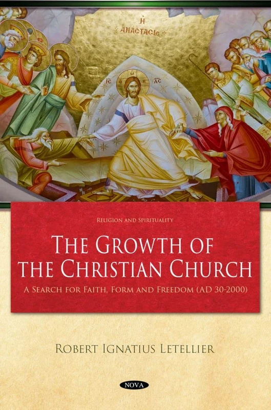 The Growth of the Christian Church: A Search for Faith, Form and Freedom (AD 30-2000) - Image 1