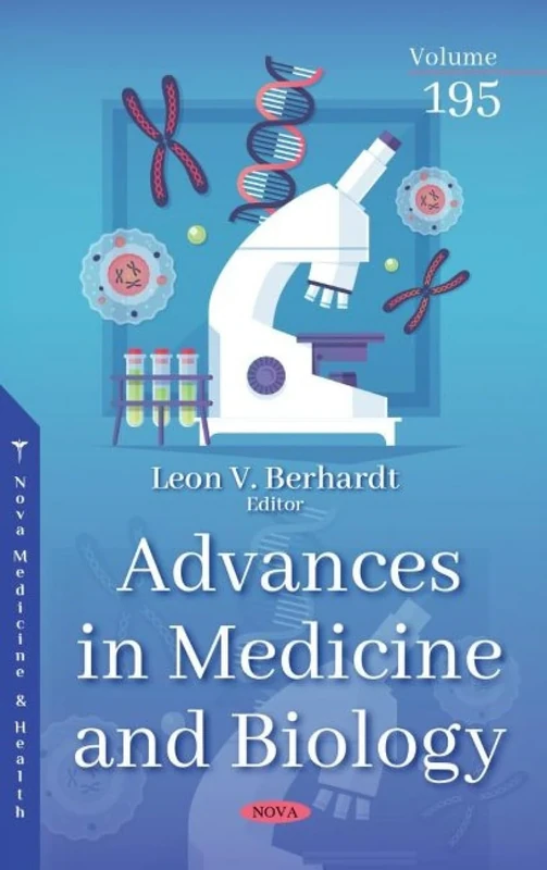 Advances in Medicine and Biology. Volume 195: Volume 195 (Advances in Medicine and Biology)