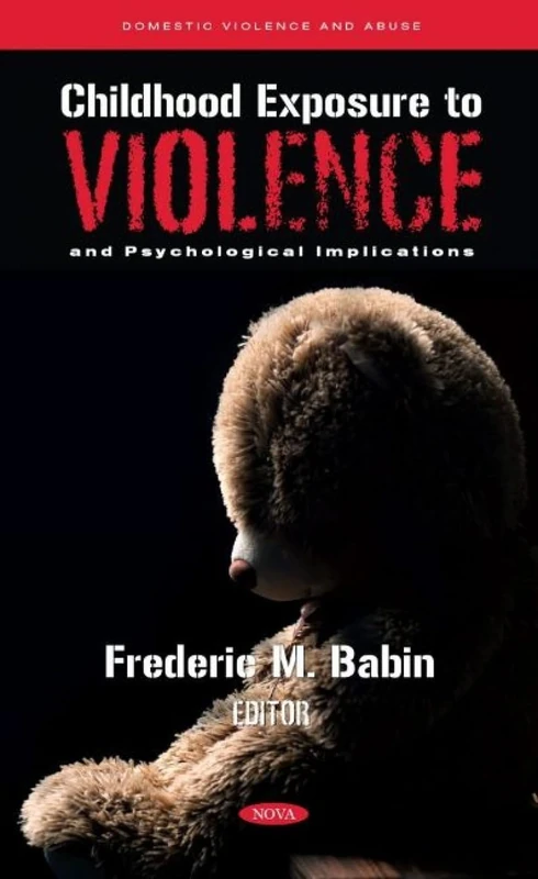 Childhood Exposure to Violence and Psychological Implications (Domestic Violence and Abuse)