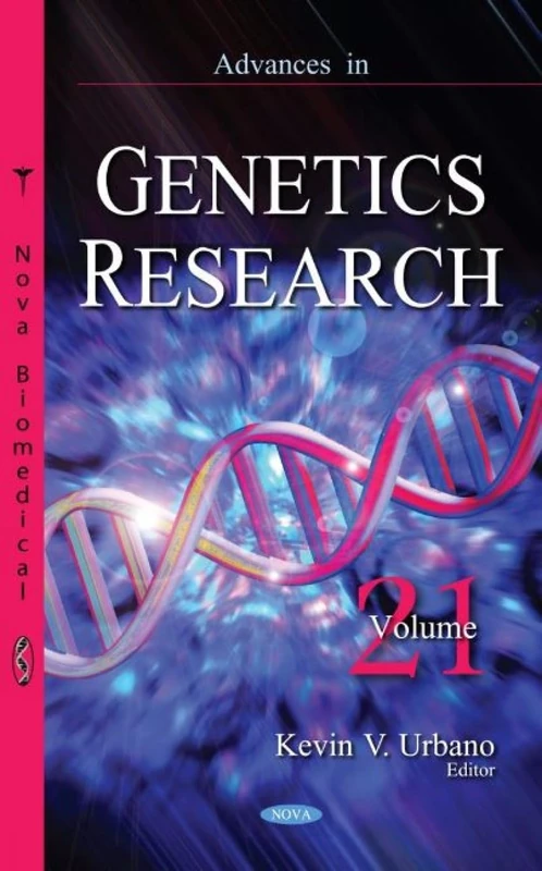 Advances in Genetics Research. Volume 21 (Advances in Genetics Research)