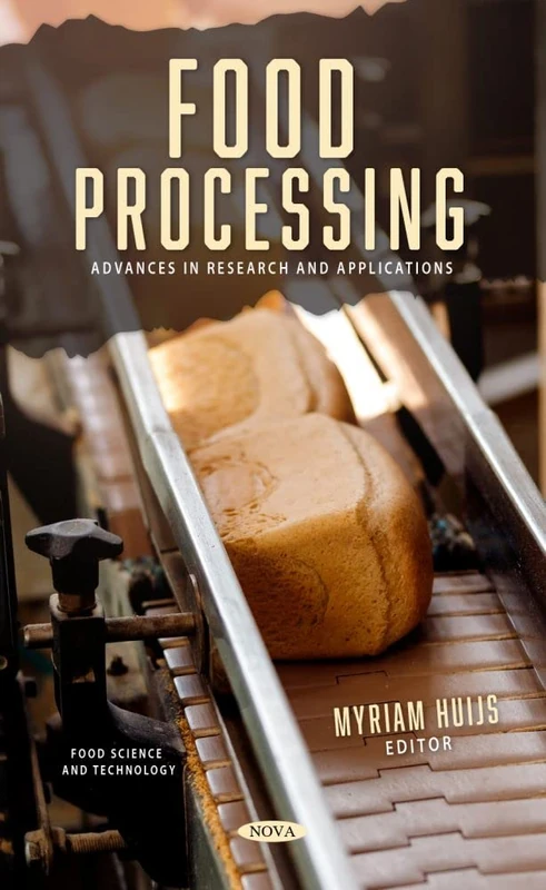Food Processing: Advances in Research and Applications (Food Science and Technology)