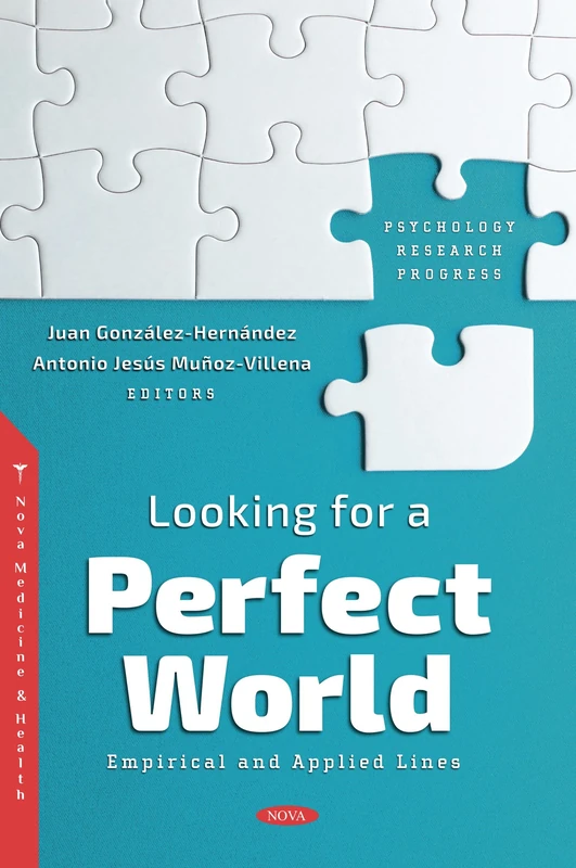 Looking for a Perfect World: Empirical and Applied Lines (Psychology Research Progress)