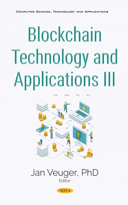 Blockchain Technology and Applications III (Computer Science, Technology and Applications)