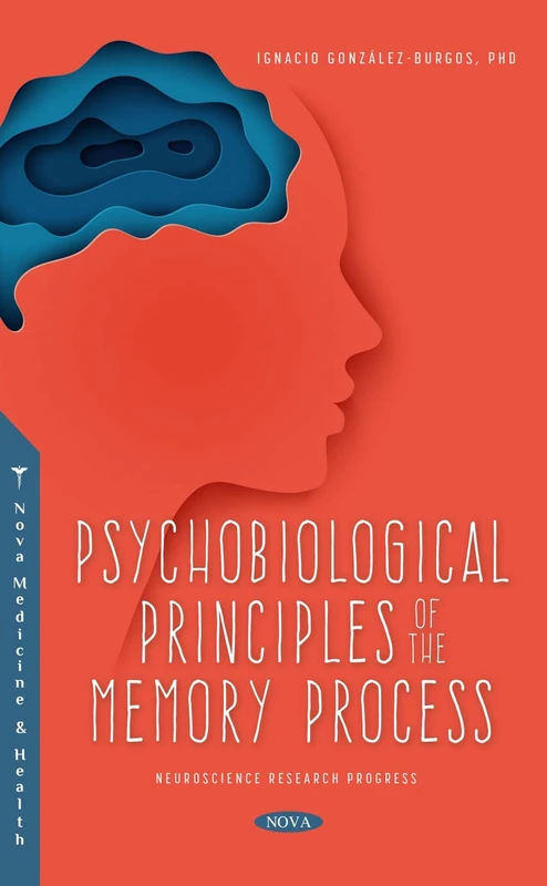 Psychobiological Principles of the Memory Process (Neuroscience Research Progress)