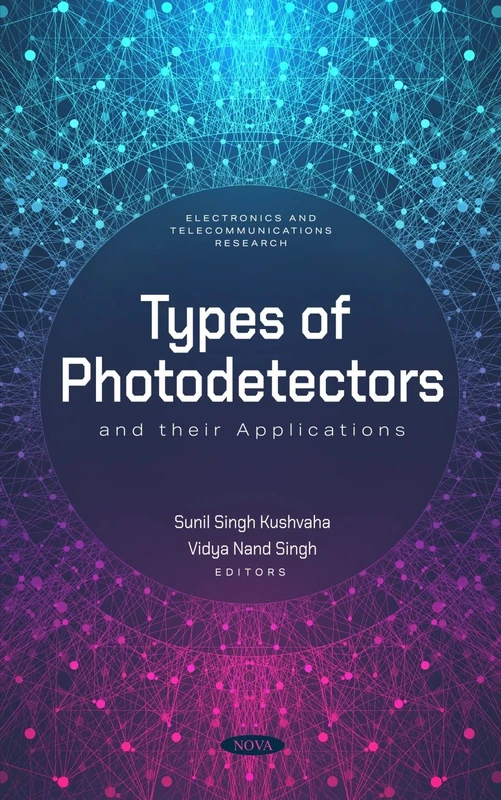 Types of Photodetectors and their Applications (Electronics and Telecommunications Research)