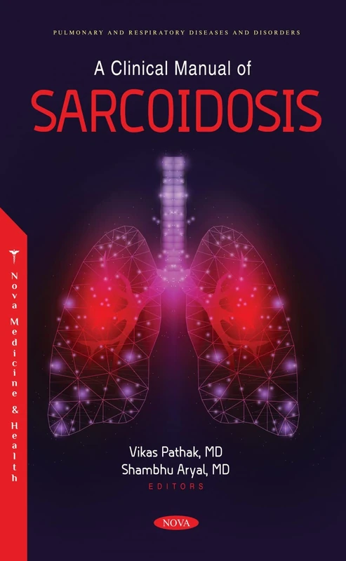A Clinical Manual of Sarcoidosis (Pulmonary and Respiratory Diseases and Disorders)