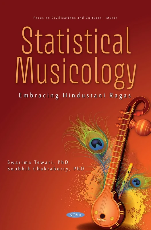 Statistical Musicology: Embracing Hindustani Ragas (Focus on Civilizations and Cultures - Music)