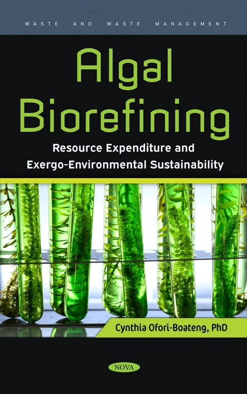 Algal Biorefining: Resource Expenditure and Exergo-Environmental Sustainability (Waste and Waste Management)
