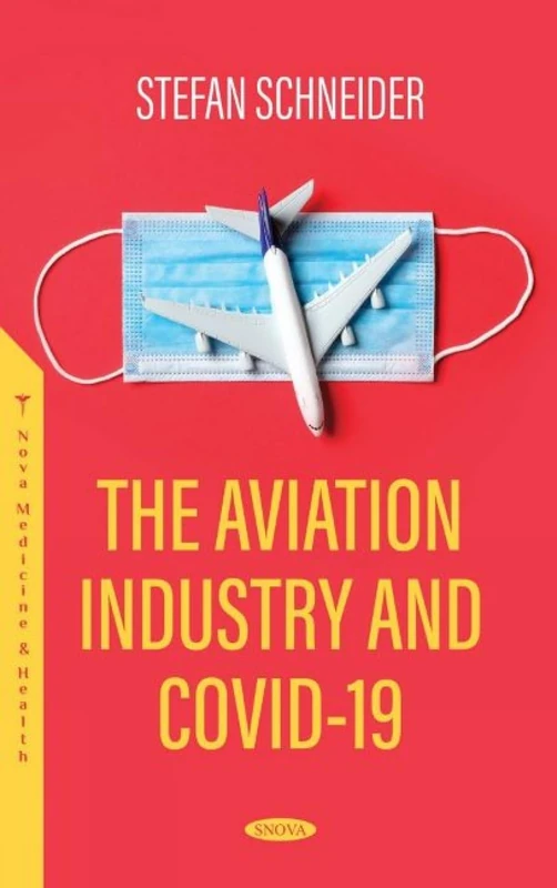 The Aviation Industry and COVID-19 (Infectious Diseases and Microbiology)
