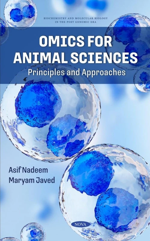 Omics for Animal Sciences: Principles and Approaches (Biochemistry and Molecular Biology in the Post Genomic Era)