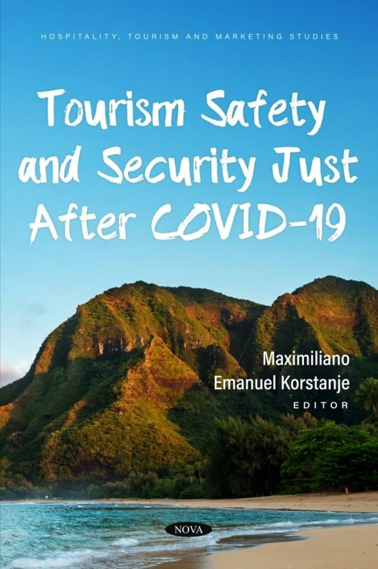 Tourism Safety and Security Just After COVID-19 (Hospitality, Tourism and Marketing Studies)