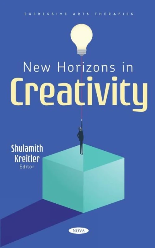 New Horizons in Creativity (Expressive Arts Therapies)