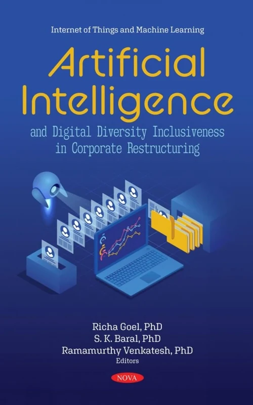 Artificial Intelligence and Digital Diversity Inclusiveness in Corporate Restructuring (Internet of Things and Machine Learning)