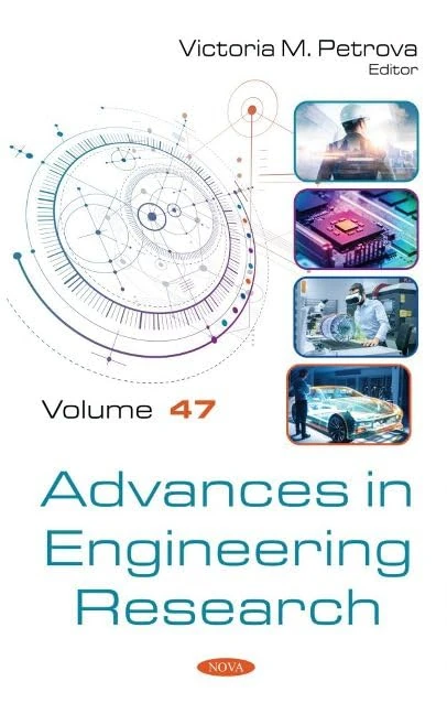 Advances in Engineering Research: Volume 47 (Advances in Engineering Research)