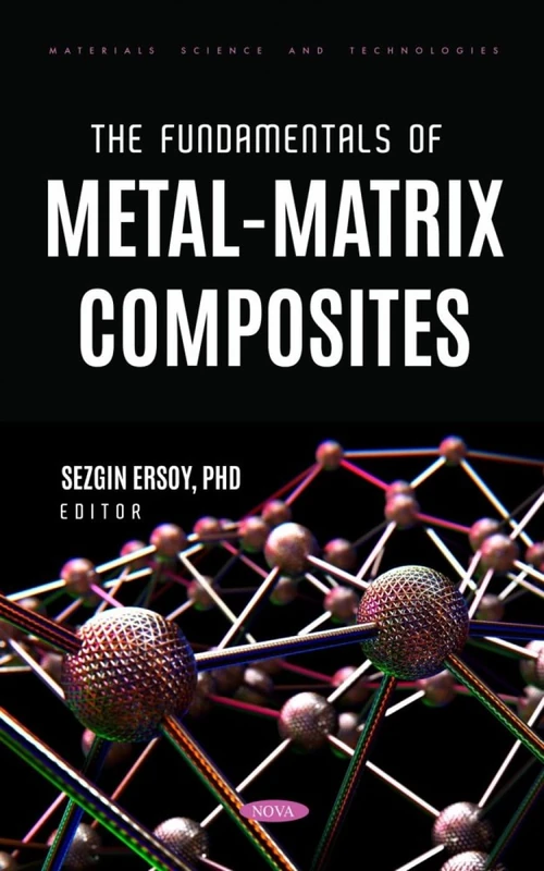 The Fundamentals of Metal-Matrix Composites (Materials Science and Technologies)