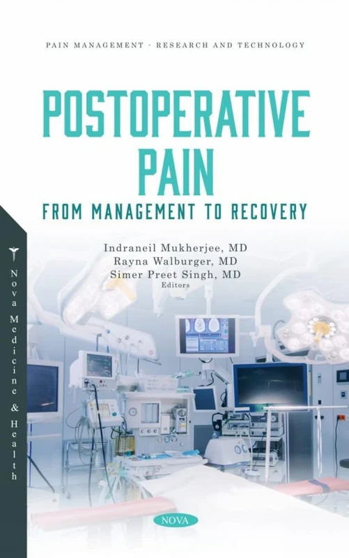 Postoperative Pain: From Management to Recovery (Pain Management - Research and Technology)