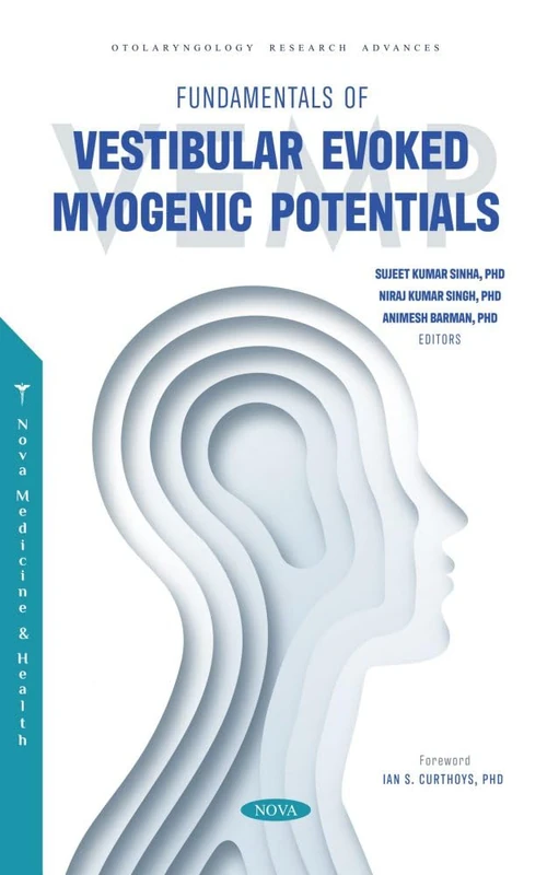 Fundamentals of Vestibular Evoked Myogenic Potentials (Otolaryngology Research Advances)