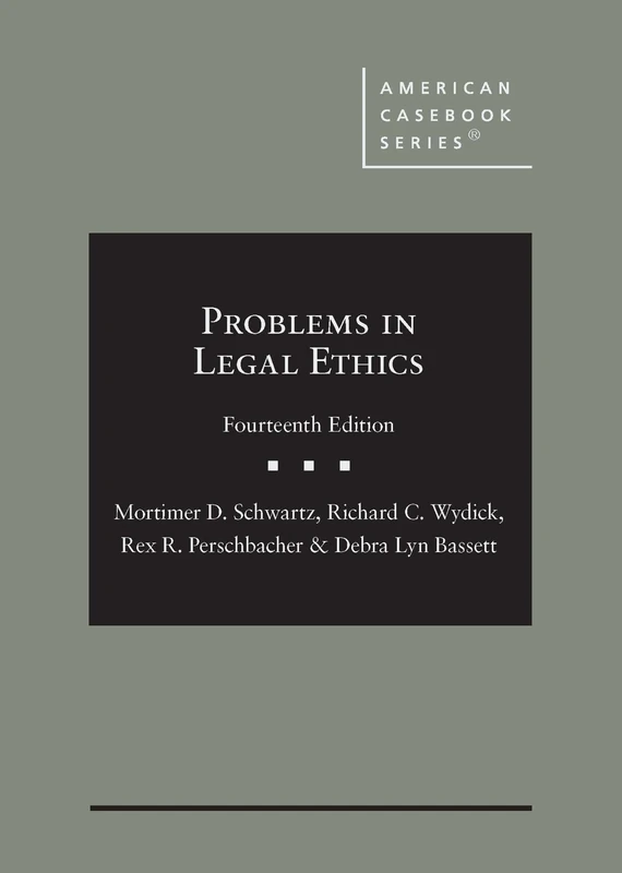 Problems in Legal Ethics (American Casebook Series)