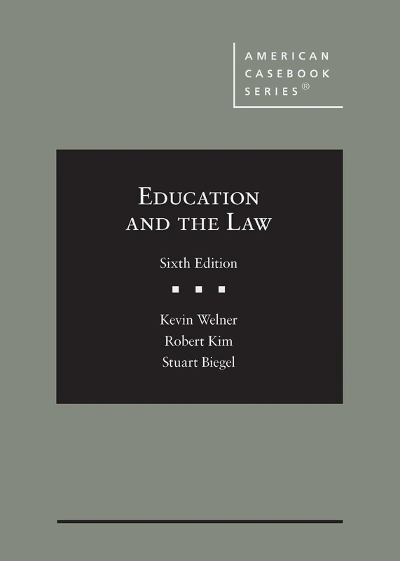 Education and the Law (American Casebook Series)