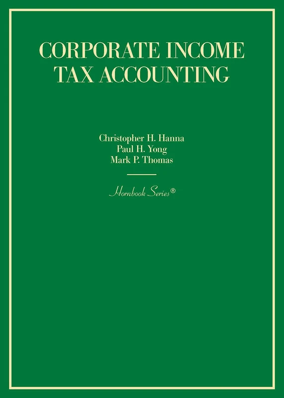 Corporate Income Tax Accounting (Hornbook Series)