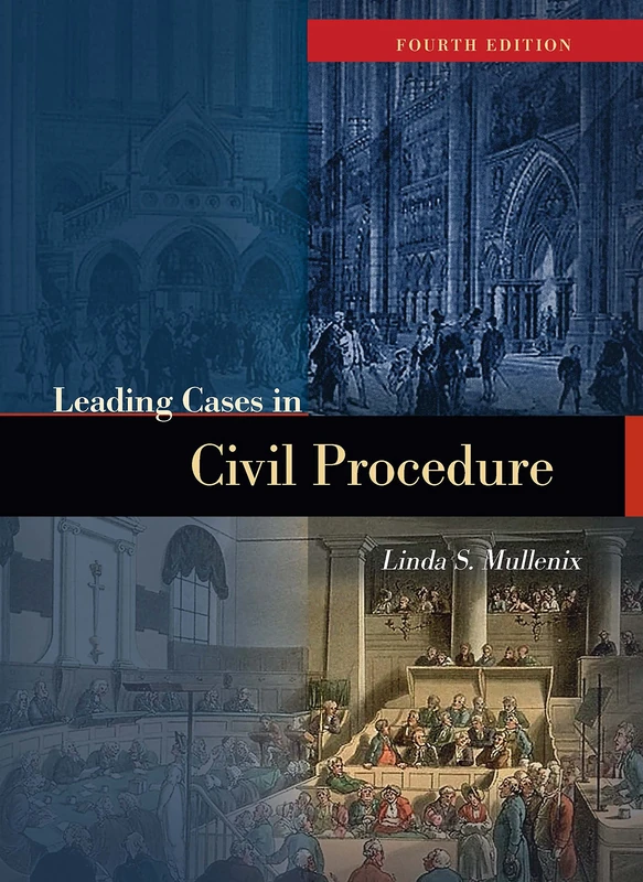 Leading Cases in Civil Procedure (American Casebook Series)
