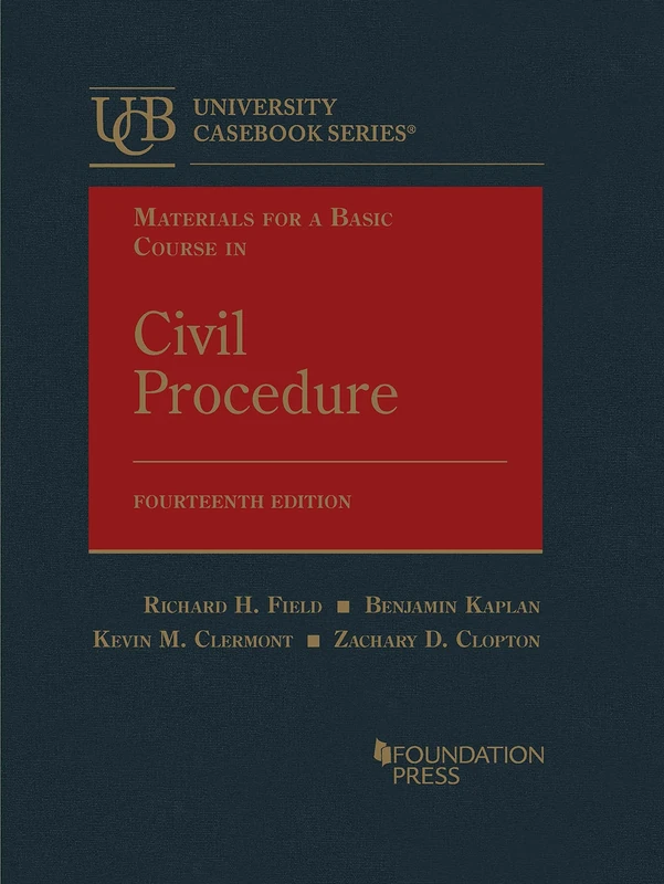 Materials for a Basic Course in Civil Procedure (University Casebook Series)