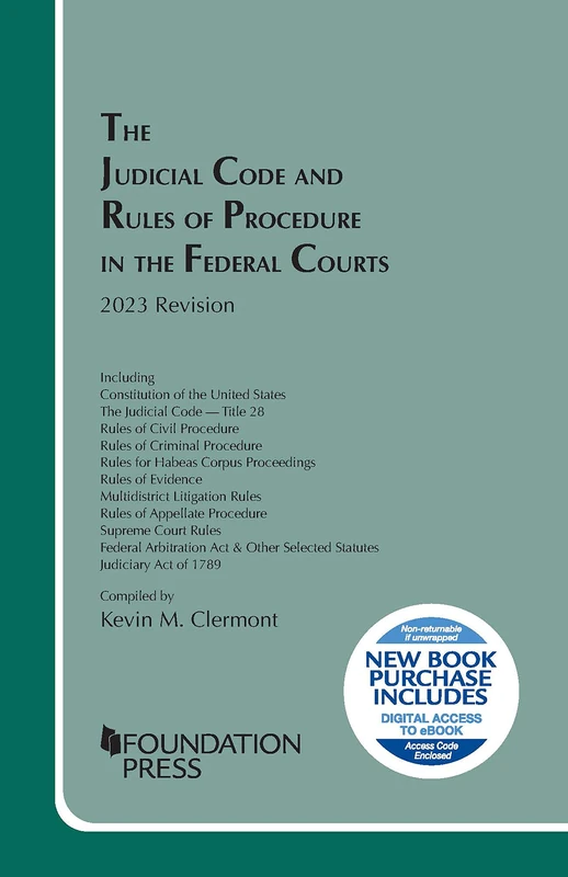 The Judicial Code and Rules of Procedure in the Federal Courts 2023 Revision (Selected Statutes)