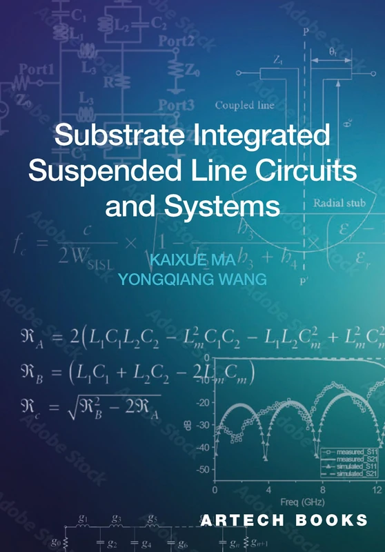 Substrate Integrated Suspended Line Circuits and Systems (Artech House Microwave Library)
