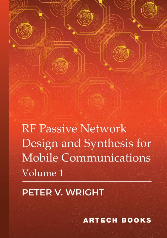 Artech House RF Passive Network Design and Synthesis Vol 1