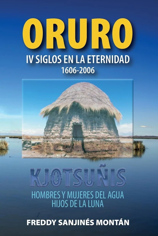 ORURO: IV Siglos En La Eternidad 1606-2006 - Image 1