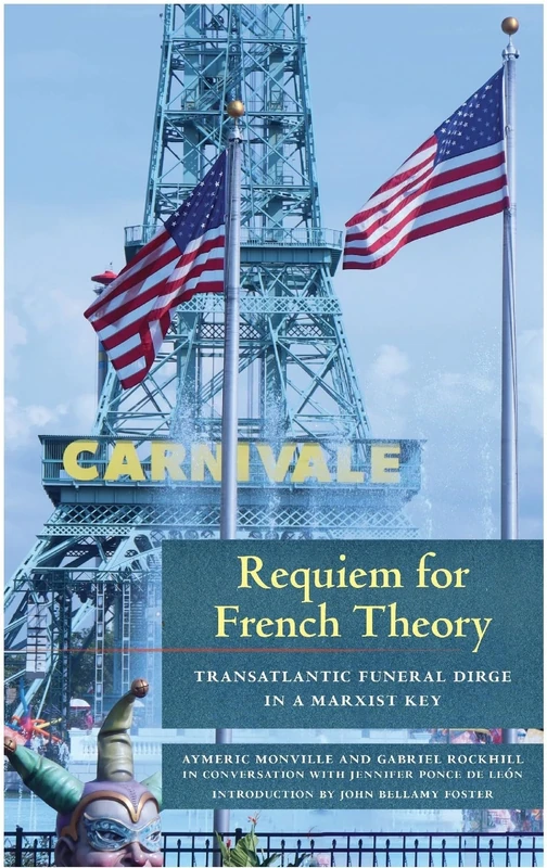Requiem for French Theory: Transatlantic Funeral Dirge in a Marxist Key - Image 1