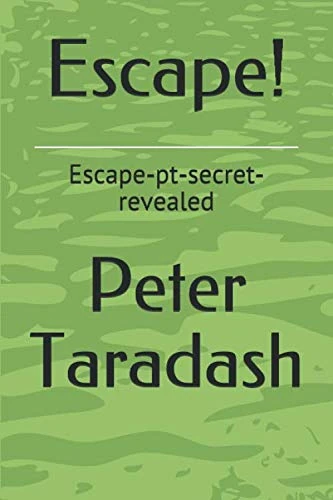 Escape!: Escape-pt-secret-revealed (Perpetual Travelers)