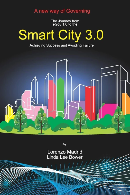 Smart Cities 3.0: A new way of Governing
