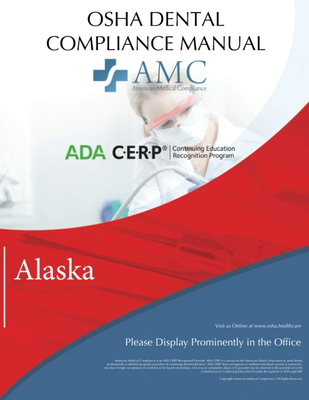 OSHA Dental Compliance Manual: Alaska