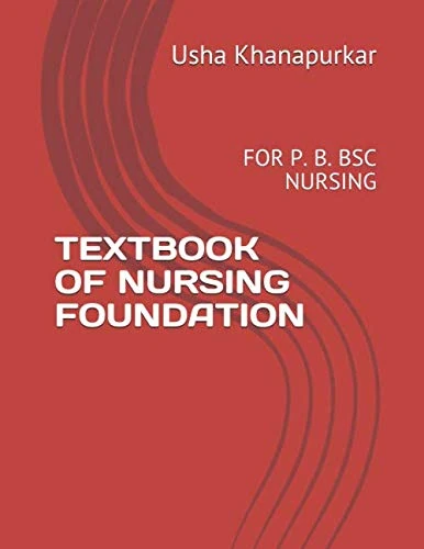 TEXTBOOK OF NURSING FOUNDATION: FOR P. B. BSC NURSING