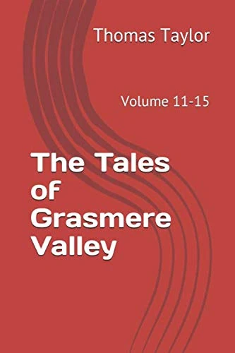 The Tales of Grasmere Valley: Volume 11-15
