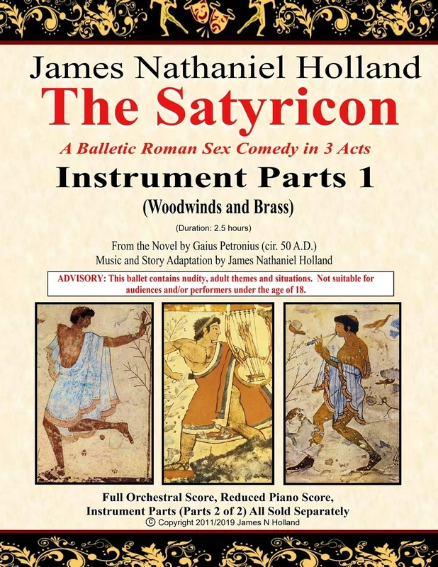 The Satyricon: A Balletic Roman Sex Comedy in 3 Acts Instrument Parts 1 (Woodwinds and Brass) (The Satyricon Ballet, A Balletic Roman Sex Comedy)