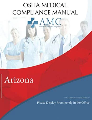 OSHA Medical Compliance Manual: Arizona