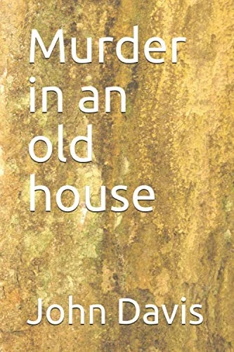 Murder in an old house